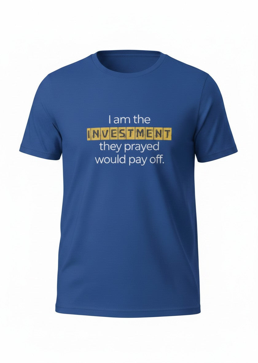 'I am the Investment' Short Sleeve Tee