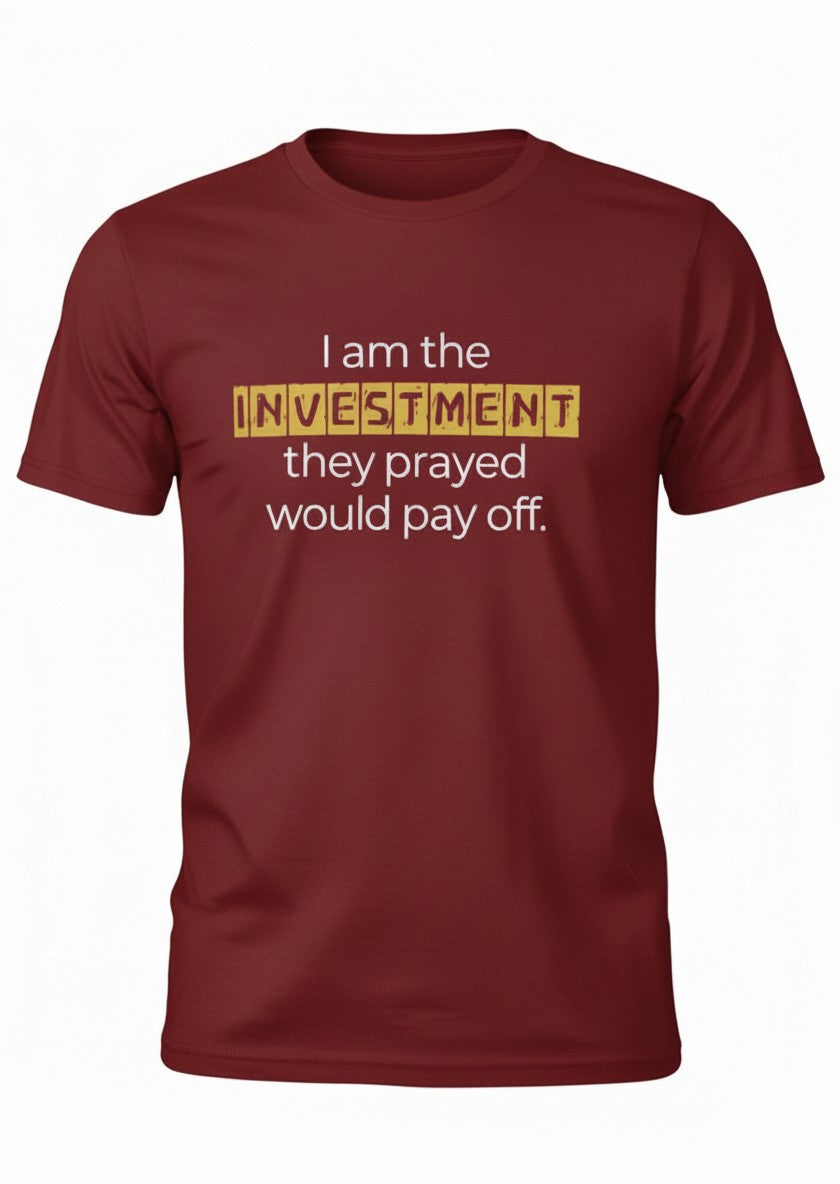'I am the Investment' Short Sleeve Tee