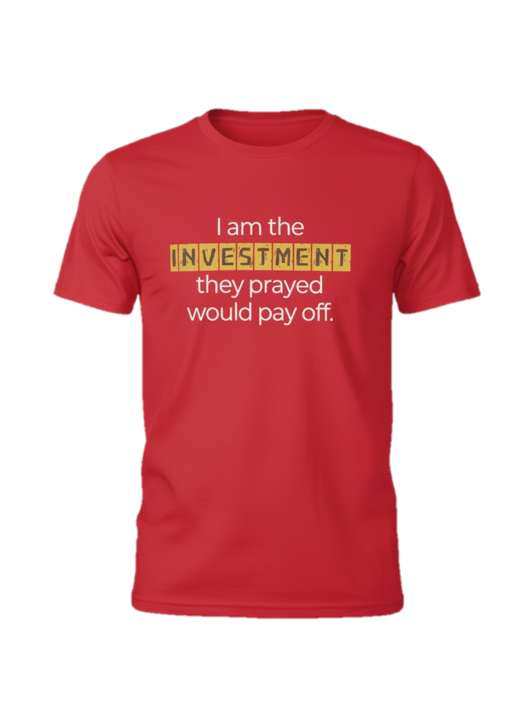 'I am the Investment' Short Sleeve Tee