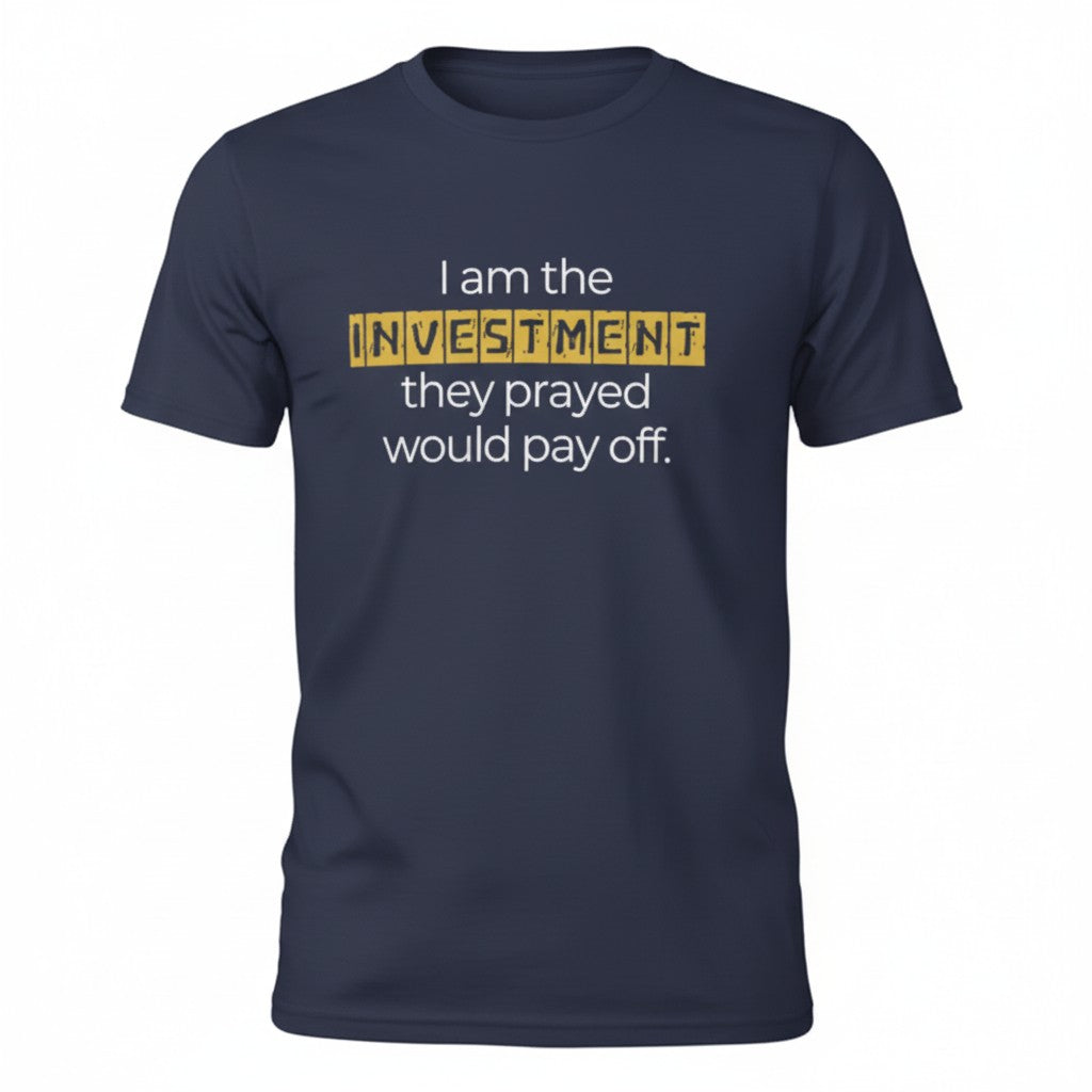 'I am the Investment' Short Sleeve Tee